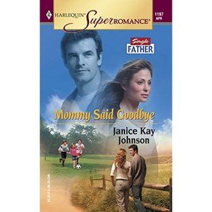 Mommy Said Goodbye (Harlequin Superromance No. 1197) (Paperback)
